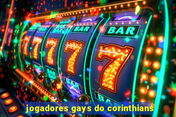 jogadores gays do corinthians